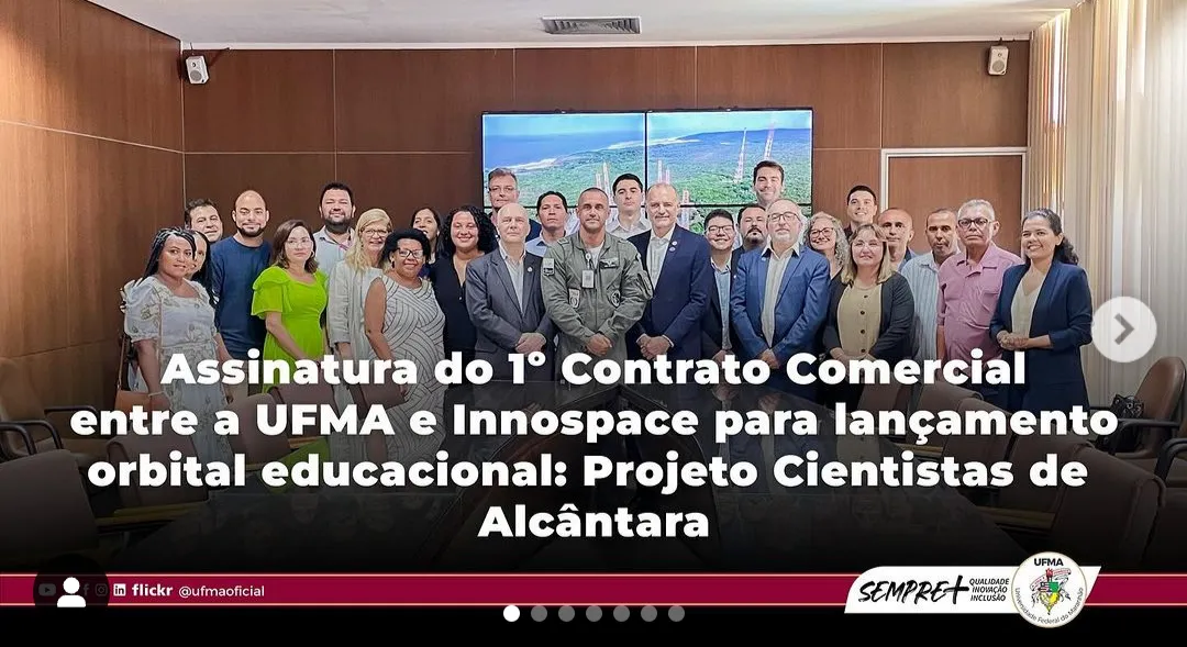 Assinatura do primeiro contrato comercial entre a UFMA e Innospace para lançamento orbital educacional: Projeto Cientistas de Alcântara